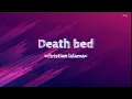 death bed // cover by christian lalama (lyrics)
