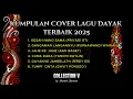 Download Lagu KUMPULAN COVER LAGU DAYAK TERBAIK 2025