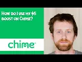 How do I use my 5 boost on Chime