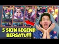 Lagu KETIKA 5 SKIN LEGEND BERSATU SEMUA PARTY AKAN KAMI KALAHKAN!! #mlbbidcreator