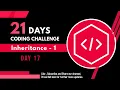 Inheritance-1 Day 17 C 21 Days Coding Challenge
