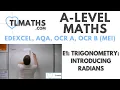 A-Level Maths E1-15 Trigonometry Introducing Radians