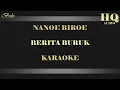 Download Lagu NANOE BIROE BERITA BURUK - KARAOKE