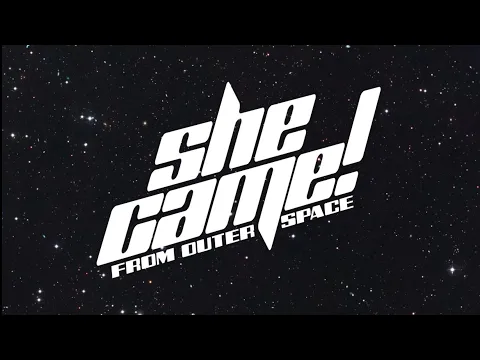 She Came! (From Outer Space) OFFICIAL TRAILER