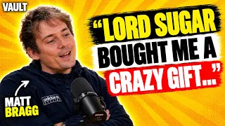 MATT BRAGG - FULL PODCAST - Alan Sugar's Awful Gift & John Bishop Beef!