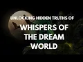 Download Lagu Whispers of the Dream World: Unlocking Hidden Truths