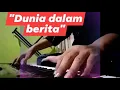 Download Lagu DUNIA DALAM BERITA (ARIN IRAMA style music)