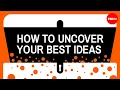 Download Lagu How to uncover your best ideas