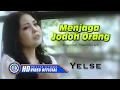 Download Lagu Yelse - MENJAGA JODOH ORANG (Official Music Video)