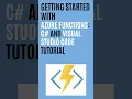 Getting Started with Azure Functions C and Visual Studio Code Tutorial