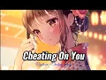 Download Lagu Nightcore - Cheating On You | Lyrics (female version)