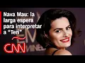 Nava Mau The long wait to play Teri in the series Baby Reindeer