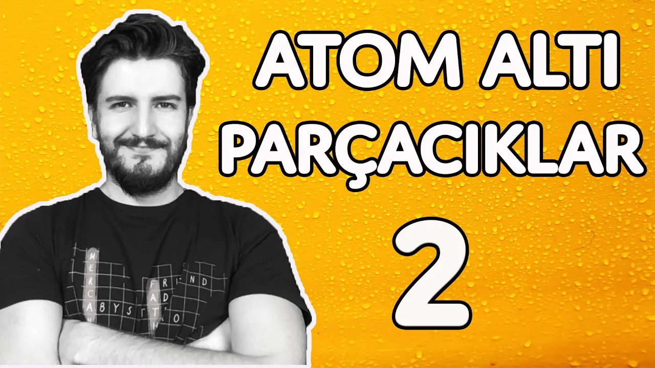 Parçacıklar Nasıl Kütle Kazanır? | Atom Altı Parçacıklar ve Standart Model | PDF