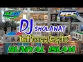 Download Lagu DJ SHOLAWAT BUNIYAL ISLAM TERBARU 2022 BASS KOPLO