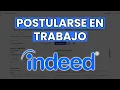 Como INSCRIBIRSE en una Oferta de Empleo en Indeed 2026 Guia Facil y Rapida