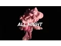 Download Lagu ALL NIGHT - THE VAMPS LYRICS