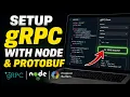 How to setup gRPC services with Node and protobuf - Detailed Guide