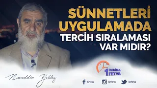Sünnetleri uygulamada tercih sıralaması var mıdır?