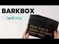 BarkBox Review April 2024