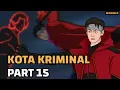 Download Lagu PART 15 - SI MATA MERAHH MENGAMUK (end)