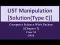 Solutions List Manipulation Ch-7 TypeC Comp Sc PythonSumita Arora Class 11 CBSE