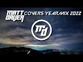 Download Lagu Matt Daver Covers Yearmix 2022
