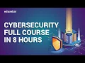 Cyber Security Full Course In 8 Hours Cyber Security Training For Beginners Edureka
