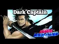 Dark Captain In Anime Last Stand
