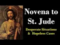NOVENA TO ST JUDE - Desperate Situations Hopeless Cases