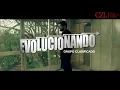 Grupo Clasificado | Evolucionando (Letra Oficil)