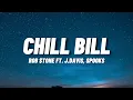 Download Lagu Rob $tone - Chill Bill  ft. J.Davis \u0026 Spooks (Lyrics)
