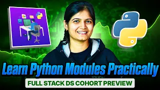 Learn Python Modules Practically - Full Stack DS Cohort