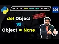 Memory Management in Python Deleting vs Assigning None to Objects