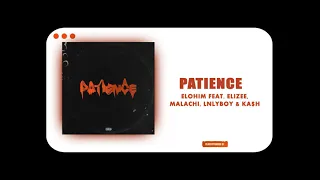 el him patience feat elize malachi lnlyboy u0026 ka h 