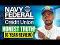 Navy Federal Credit Union Review After 6 Years - The Honest Truth