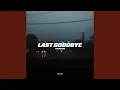 Download Lagu Last Goodbye