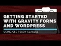 Gravity Forms - CSS Ready Classes