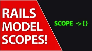 Taking A Look At Scopes In Ruby On Rails 7