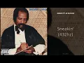 Drake - Sneakin' (ft. 21 Savage) [432hz]