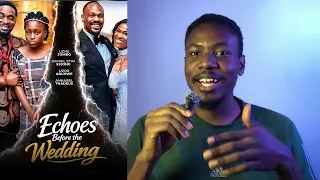 echoes before the wedding nollywood movie review 2026 nigerian drama film 