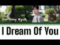 Download Lagu [Lyrics]서성혁 (Seo Sung Hyuk) - I Dream Of You [On The Verge Of Insanity 미치지 않고서야] OST Part. 4|SUBINDO