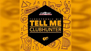 clubhunter tell me turbotronic mix 