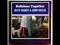 Download Lagu Betty Everett \u0026 Jerry Butler  - Delicious Together  (FULL ALBUM)