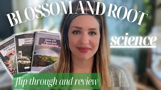 BLOSSOM AND ROOT SCIENCE CURRICULUM Flip Through and Review
