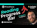 Reading Progress Bar WordPress NO PLUGINS - Bricks Builder Elementor etc without jQuery