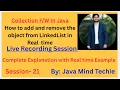 Collection in Java How to add and remove object from LinkedList Explain By Amit