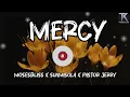 MERCY - Moses bliss ft sunmisola Agbebi (Lyrics)