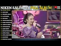 Niken Salindry || Full Album - Terbaru - Selire Welas - Sing Biso - Negoro Angin #nikensalindri