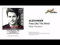ALEXANDER KLAWS Free Like The Wind (New Version)