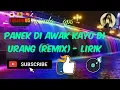 Lagu Panek di Awak Kayo di Urang (Remix) - Lirik